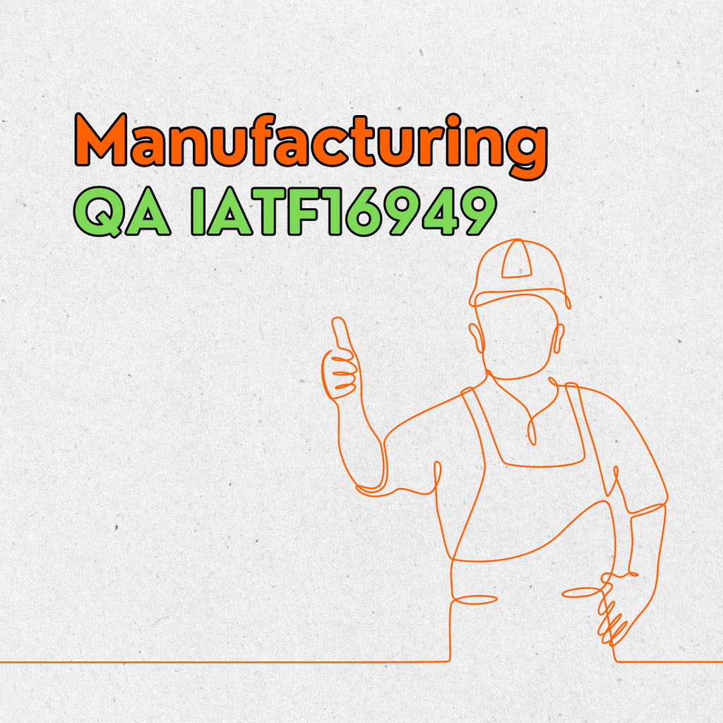 Manufacturing - QA IATF16949