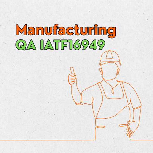 Manufacturing - QA IATF16949