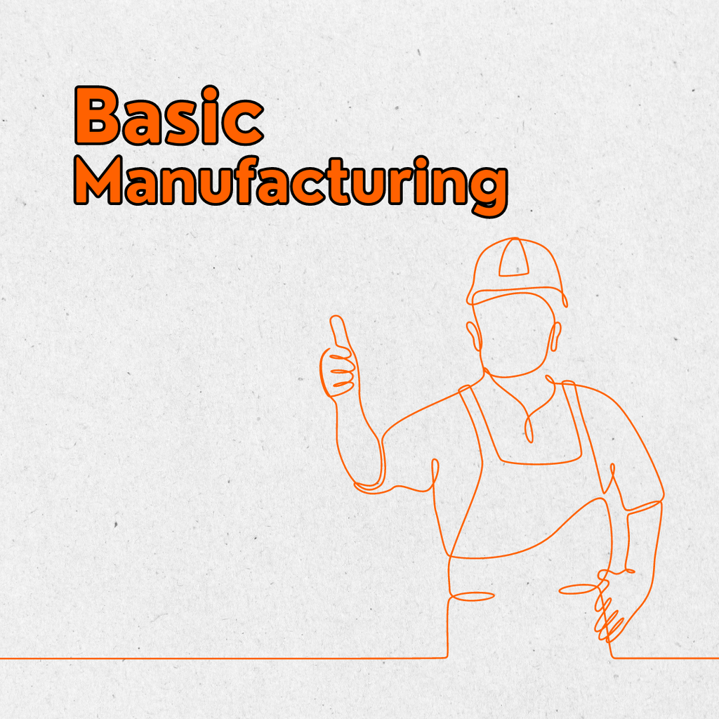 Basic Manufacturing